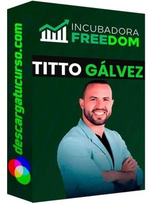 curso-incubadora-freedom-titto-galvez