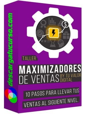 taller-maximizadores-de-ventas-tu-valor-digital