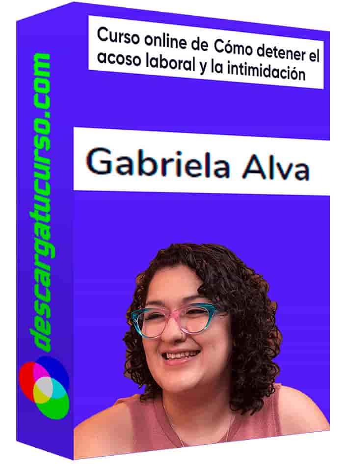 como-detener-el-acoso-laboral-y-la-intimidacion-gabriela-alva