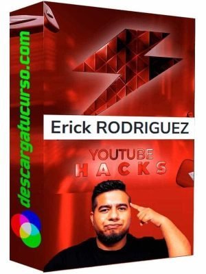 curso-youtube-hacks-erick-rodriguez