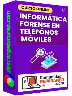 curso-perito-informatico-forense-en-telefonos-android-comunidad-reparando