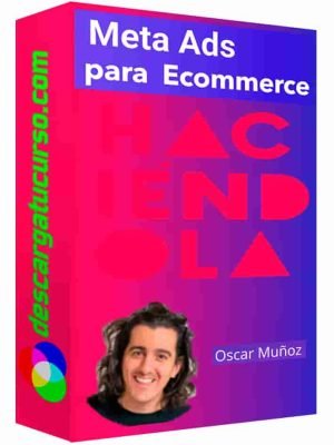curso-meta-ads-esencial-para-ecommerce-haciendola